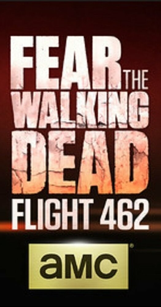 Бойтесь ходячих мертвецов: Рейс 462 (2015) 